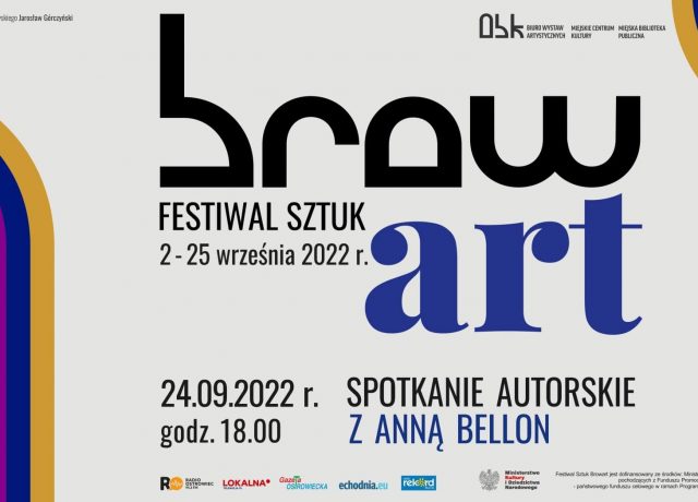 Festiwal Sztuki brow art. 11 września 2022 spotkanie autorskie z Anną Bellon