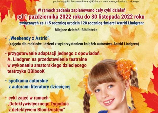 Plakat cyklu działań związanych ze 115 rocznicą urodzin i 20 rocznicą śmierci Astrid Lindgren