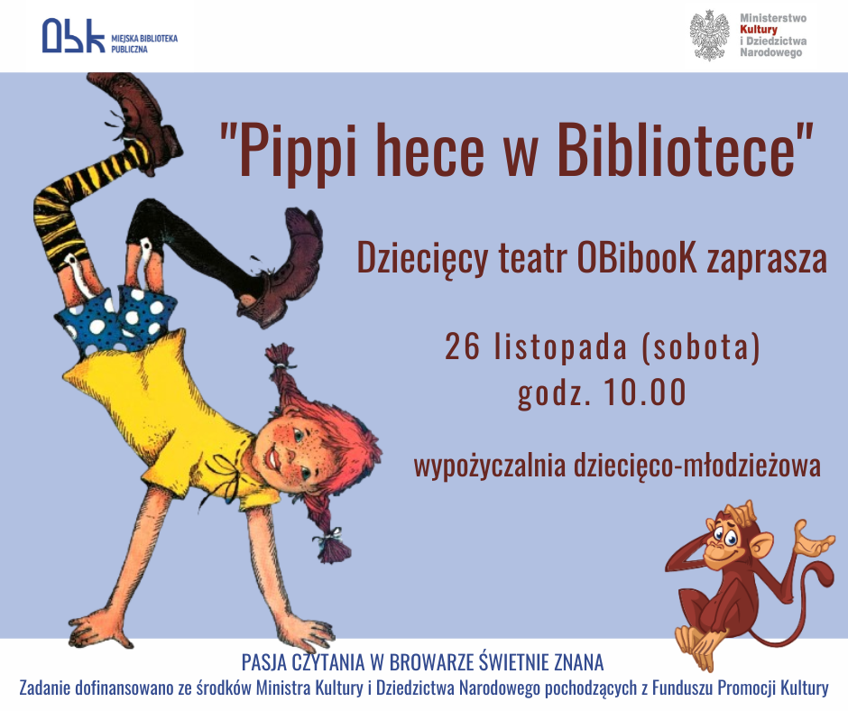 Plakat wydarzenia "Pippi hecę w Bibliotece". Dziecięcy teatr OBibooK zaprasza 26 listopada o godz. 10:00.