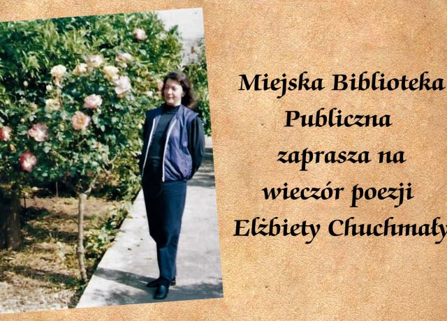 Plakat wieczoru poezji Elżbiety Chuchmały